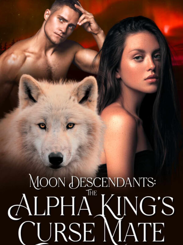 Chapter 5 Scars Of The Past Moon Descendants The Alpha King S Curse