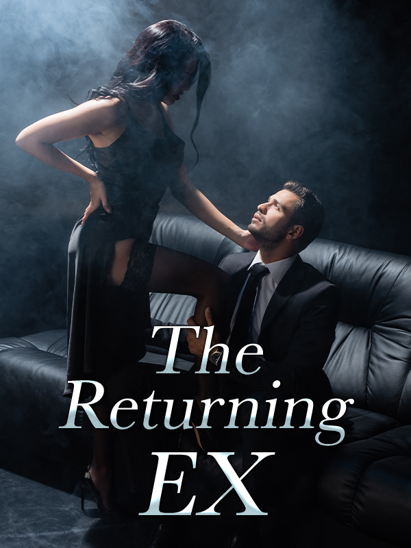 The Returning Ex