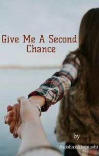 Give me a second chance