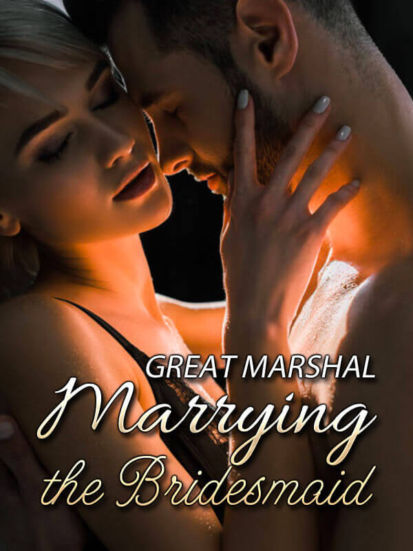 Great Marshal: Marrying the Bridesmaid