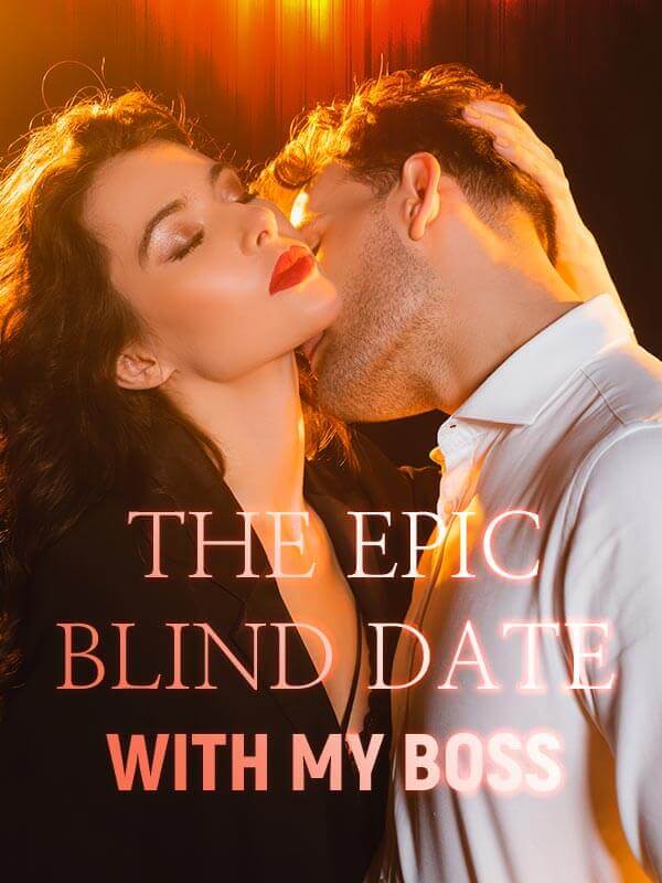 The Epic Blind Date with My Boss