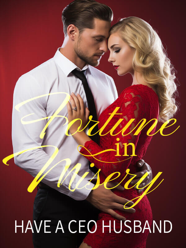 Fortune in Misery: Have a CEO Husband