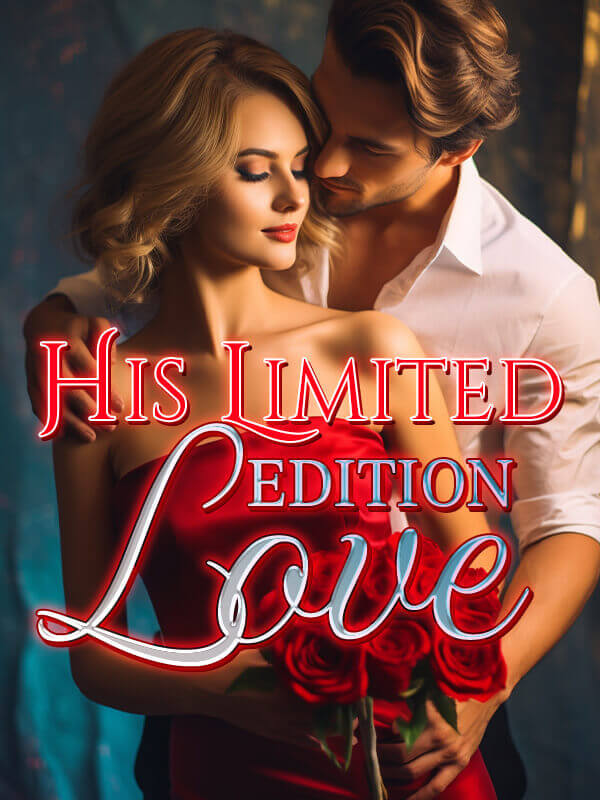 His Limited Edition Love