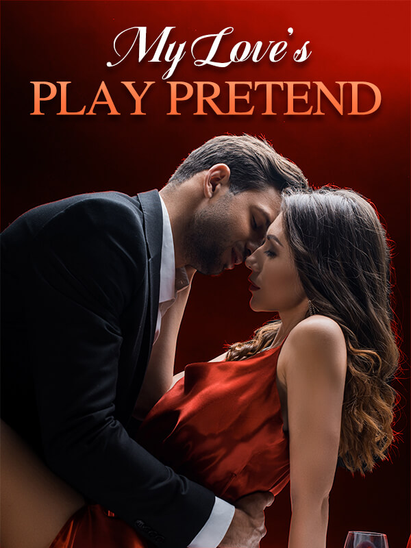 My Love's Play Pretend