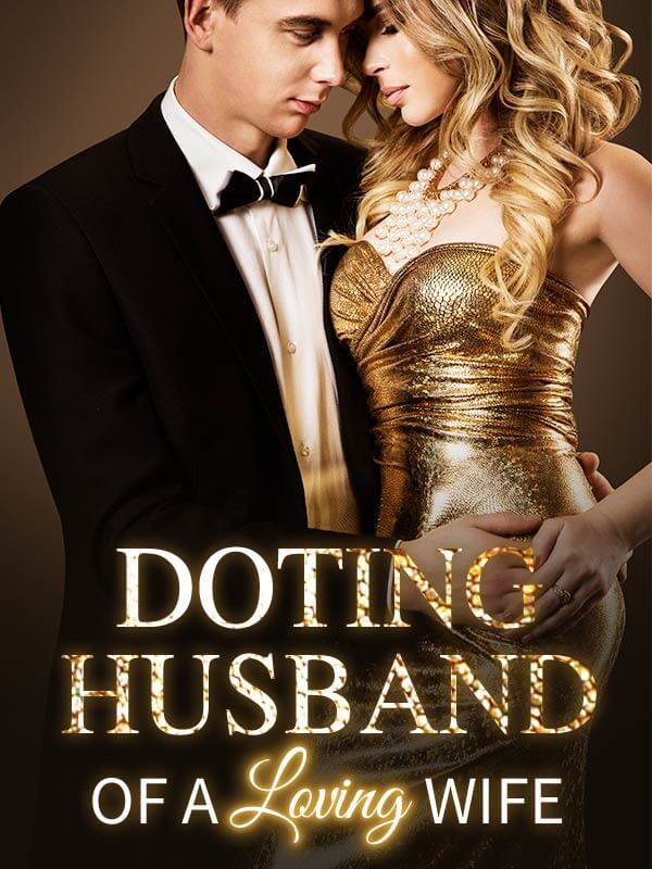 Doting Husband of a Loving Wife