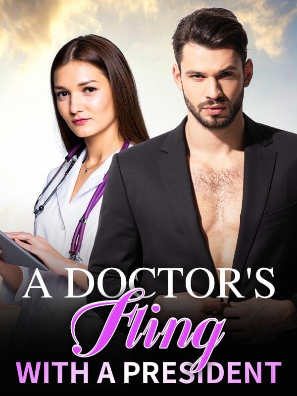 A Doctor's Fling with a President