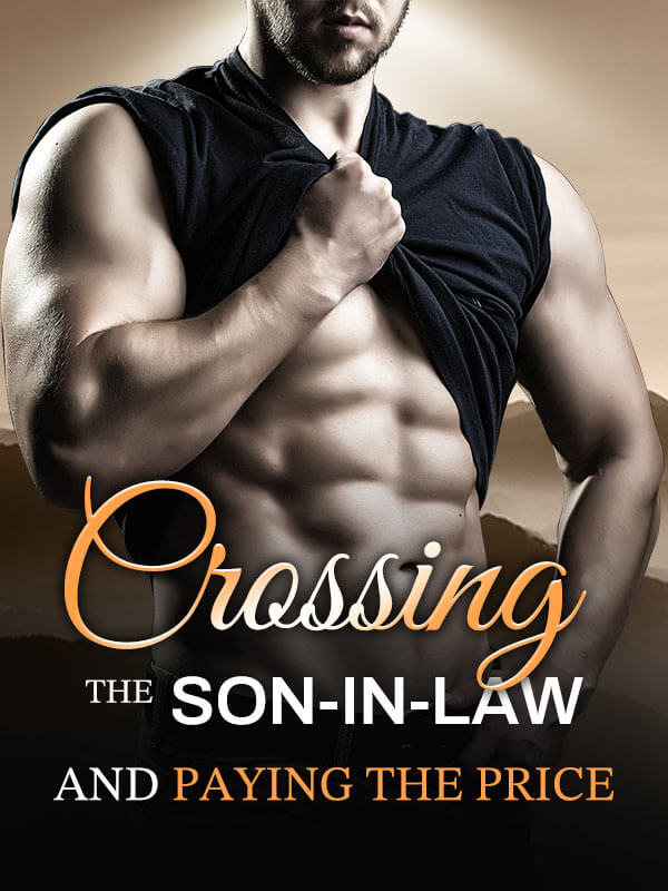 Crossing the Son-in-Law and Paying the Price