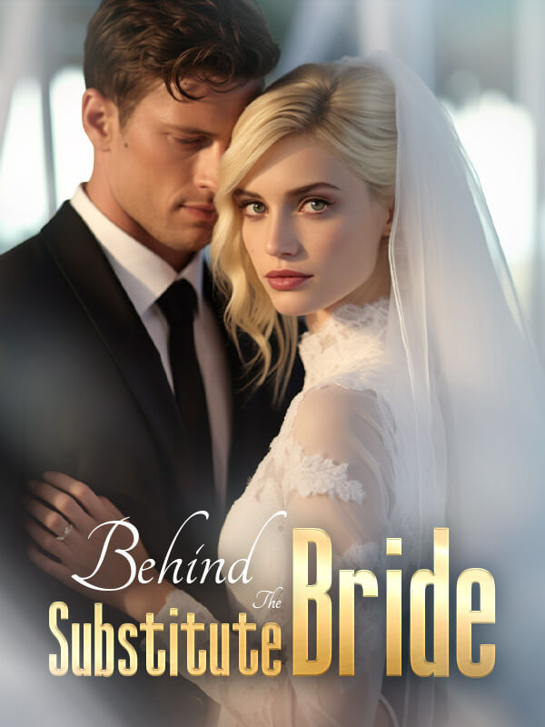 Behind the Substitute Bride