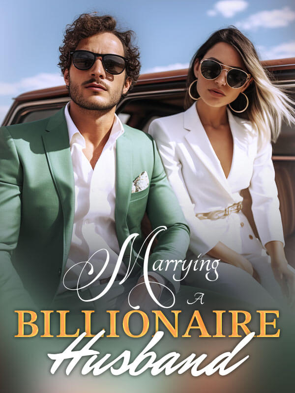 Marrying A Billionaire Husband
