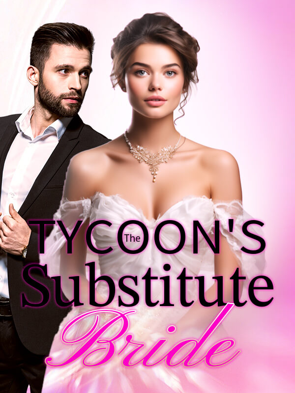 The Tycoon's Substitute Bride