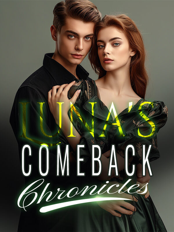 Luna's Comeback Chronicles