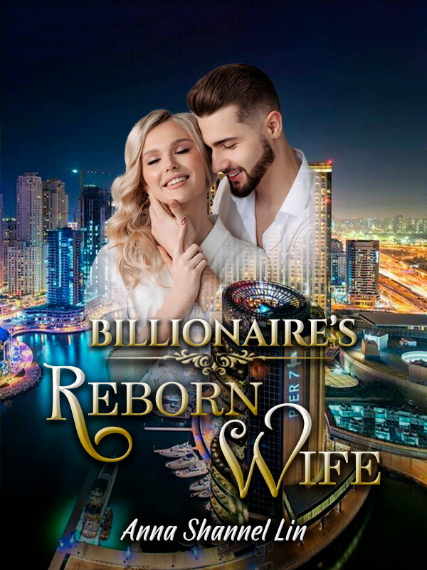 Billionaire's Reborn Wife