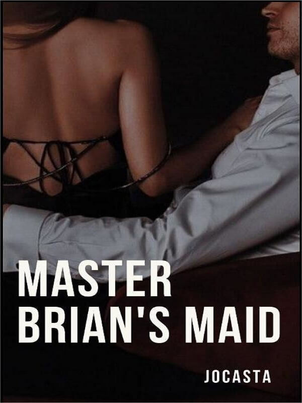 Master Brian's Maid