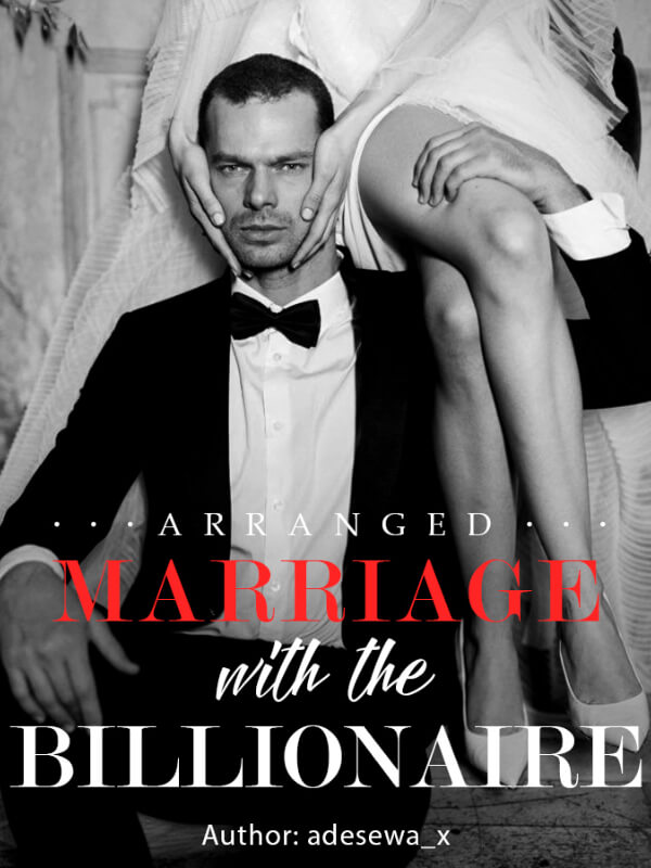Arranged Marriage With The Billionaire