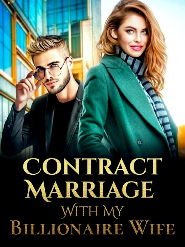 Contract Marriage With My Billionaire Wife