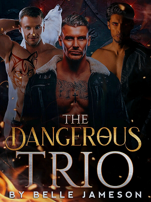 The Dangerous Trio