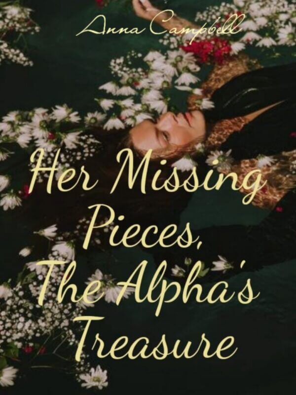 Her Missing Pieces, The Alpha's Treasure
