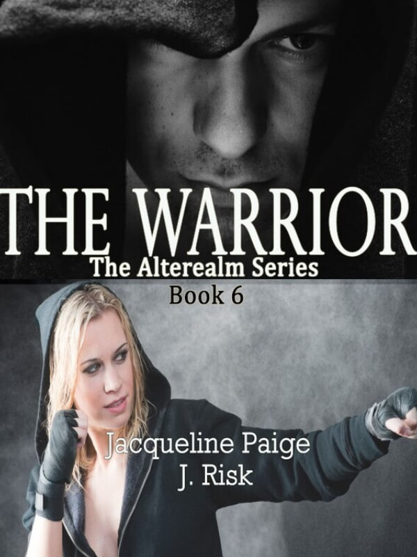 The Warrior - The Alterealm Series Book 6