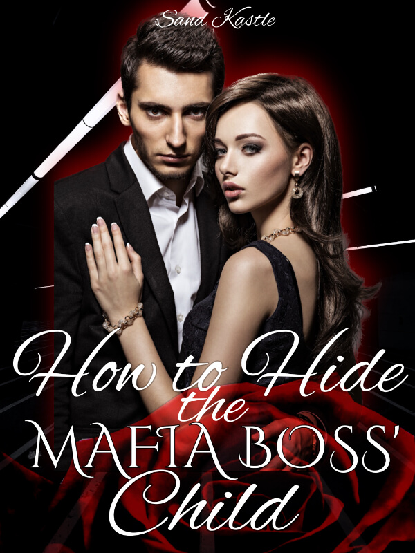 How To Hide The Mafia Boss' Child