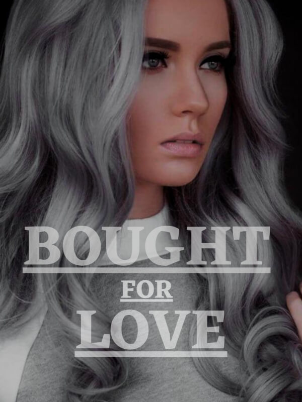 Bought For Love