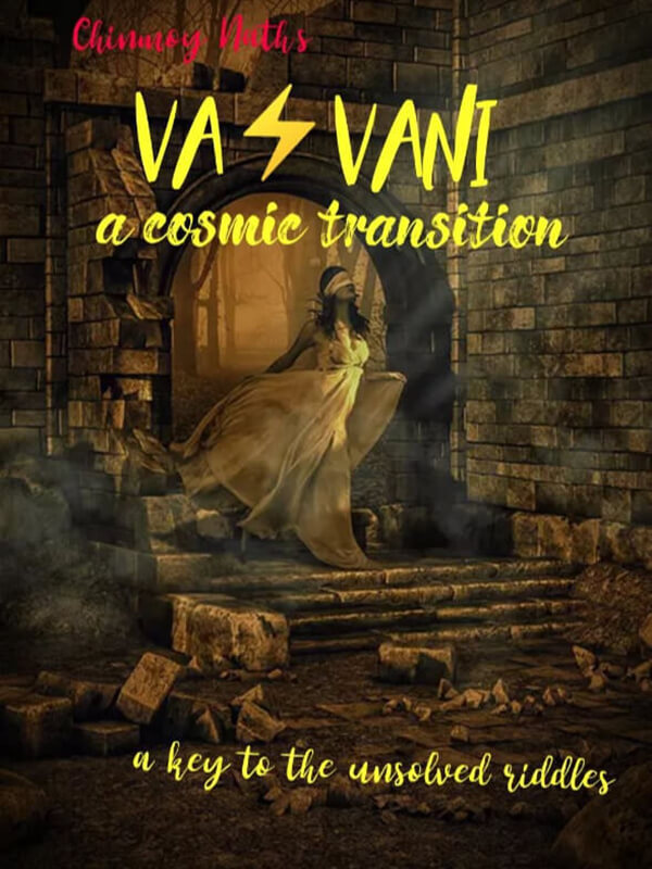 Vavani( A Cosmic Transition)