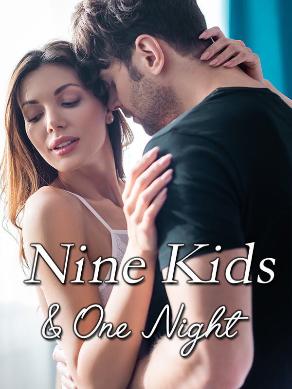 Nine Kids & One Night