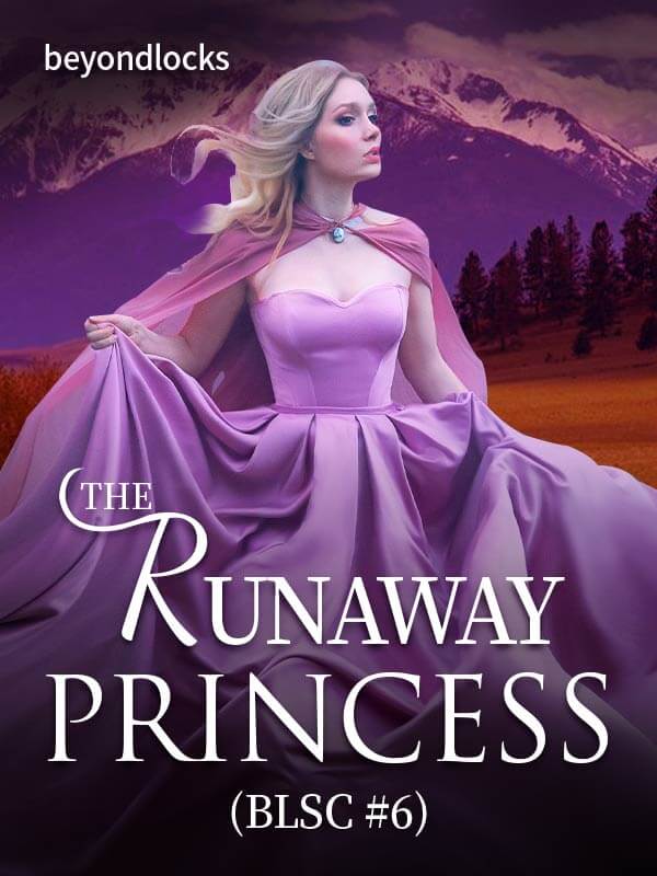 The Runaway Princess (Blsc #6)