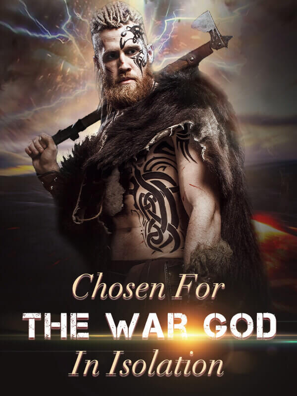 Chosen For The War God In Isolation