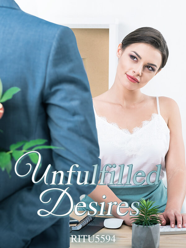 Unfulfilled Desires