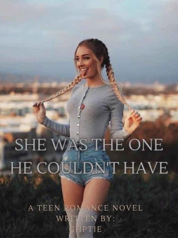 She Was The One He Couldn't Have
