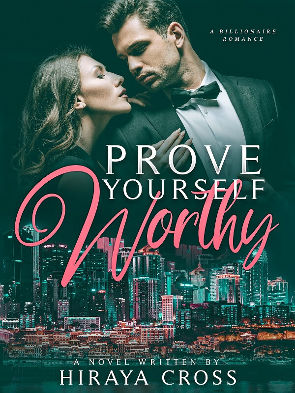Prove Yourself Worthy