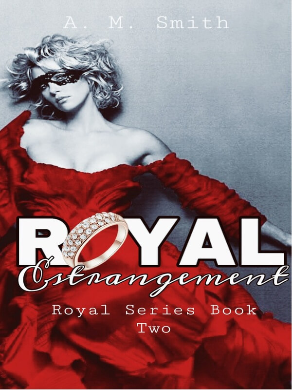 Royal Estrangement: The Royals Series Book 2