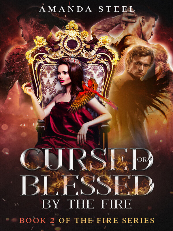 Cursed Or Blessed By The Fire (Book 2 Of The Fire Series)