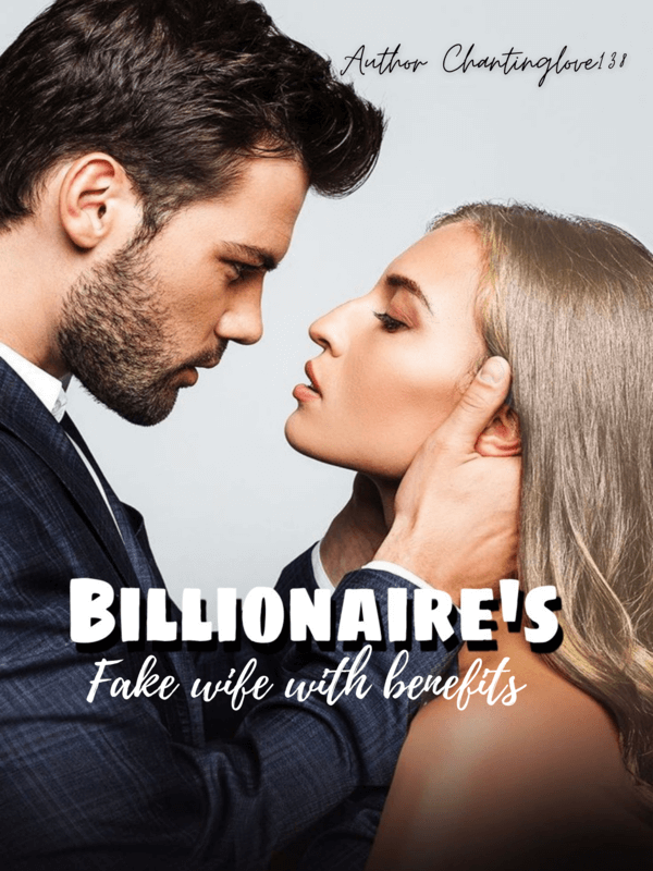 Billionaire's Fake Wife With Benefits