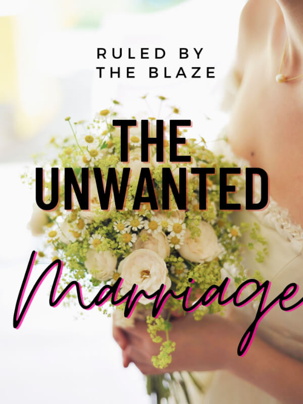 Ruled By The Blaze (The Unwanted Marriage)