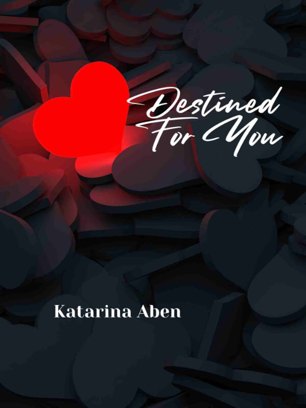 Destined For You