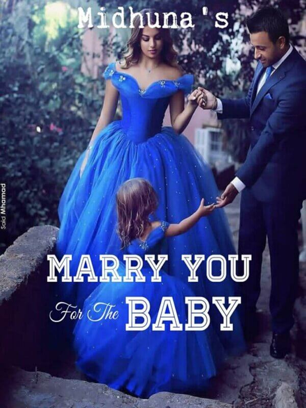 Marry You For The Baby