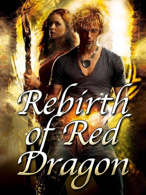Rebirth Of Red Dragon