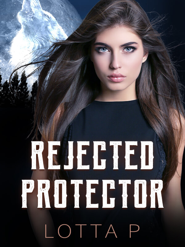 Rejected Protector
