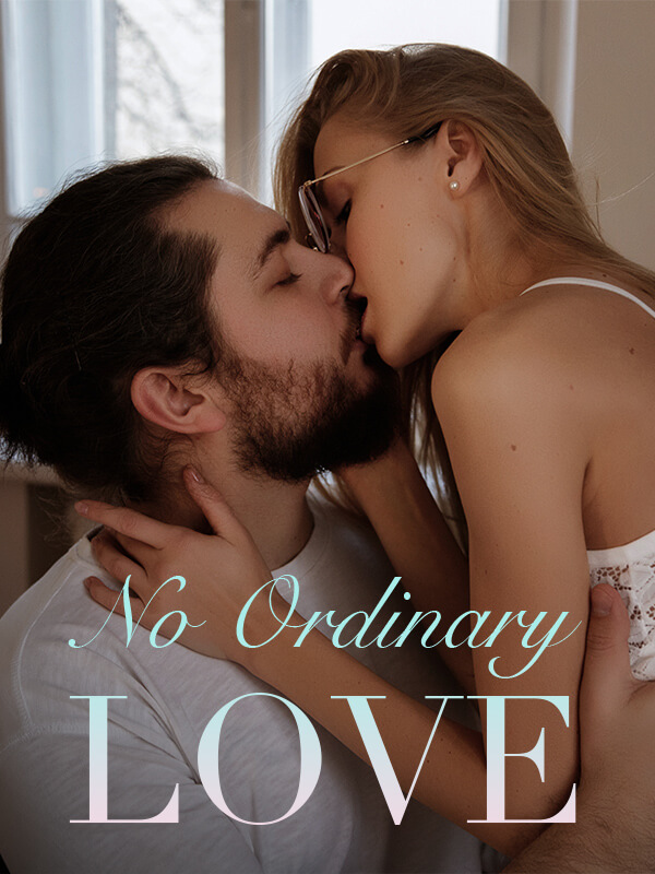 No Ordinary Love