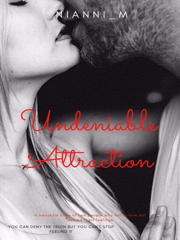 Undeniable Attraction