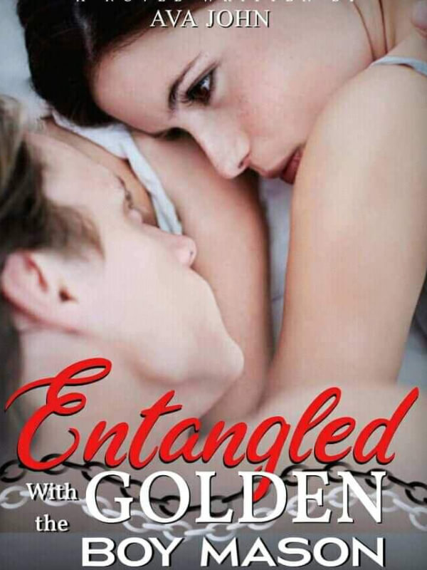 Entangled With The Golden Boy Mason