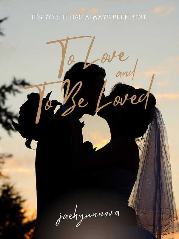 To Love And To Be Loved
