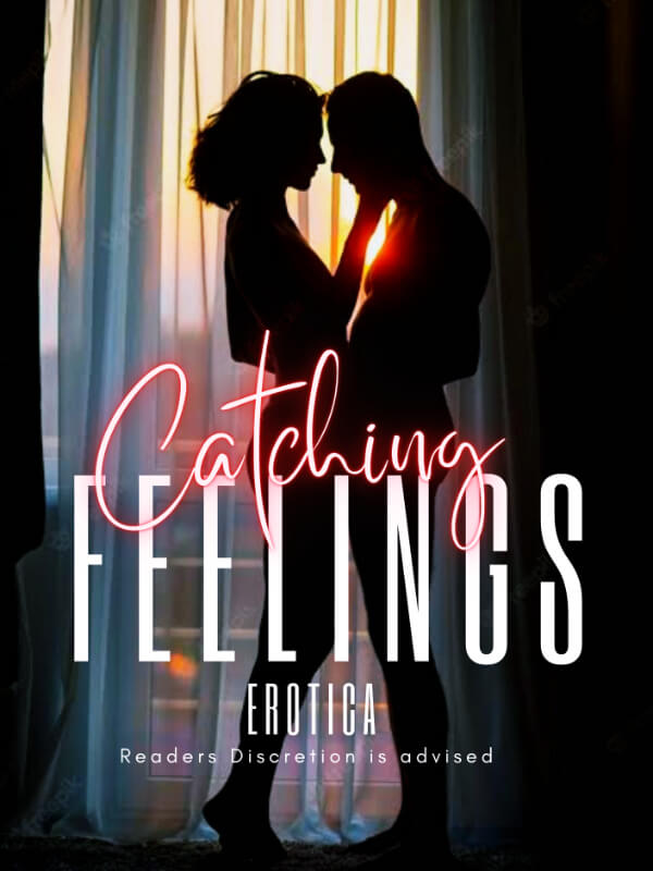 Catching Feelings (Erotica)