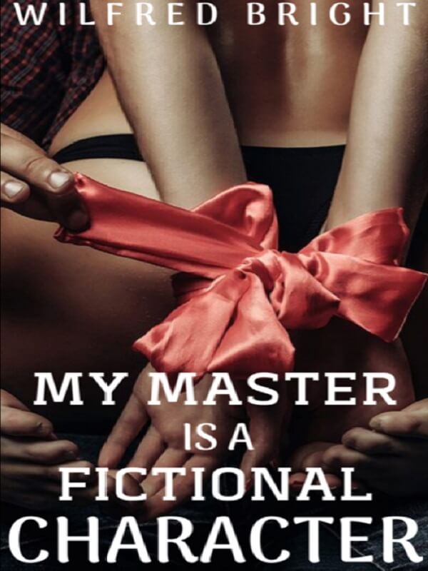 My Master Is A Fictional Character