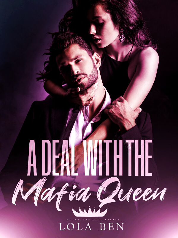A Deal With The Mafia Queen