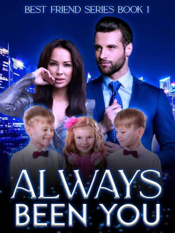 Always Been You (Best Friend Series Book 1)