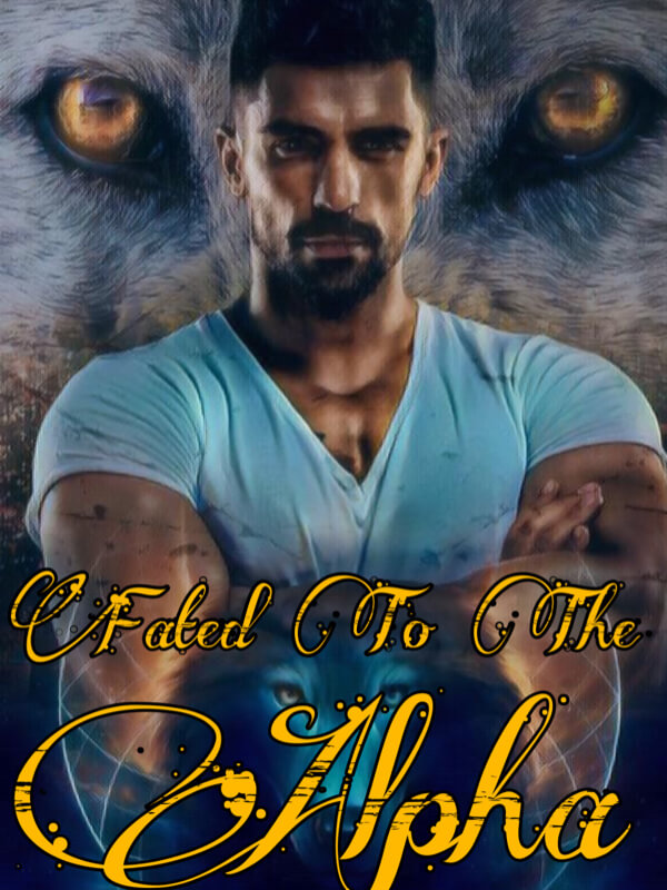 Fated To The Alpha (Book 1-3)
