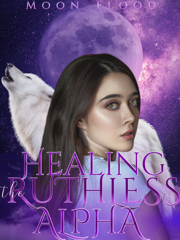 Healing The Ruthless Alpha