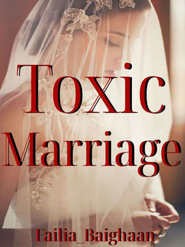 Toxic Marriage
